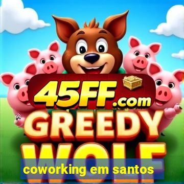 coworking em santos